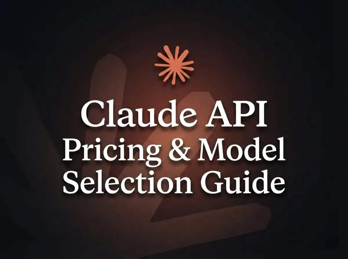 Claude API Pricing & Model Selection Guide (2026)